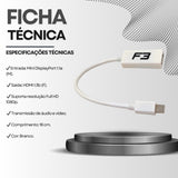 Adaptador Mini DisplayPort para HDMI F3 – Full HD 1080p (Compatível com Thunderbolt 1 e 2)