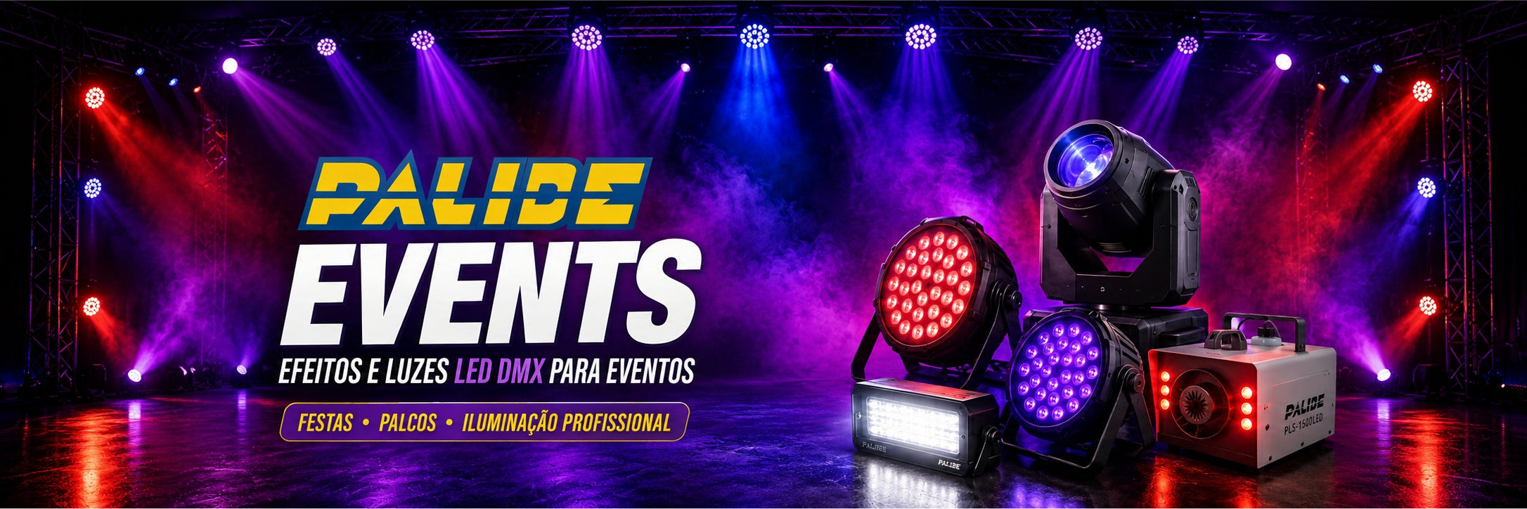 Banner PALIDE EVENTS - Efeitos e Luzes