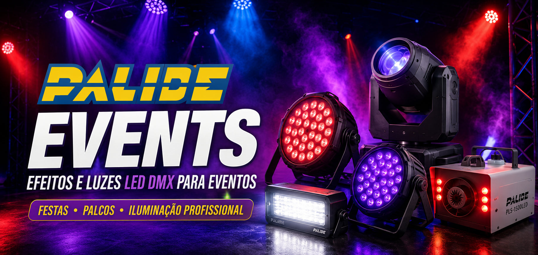 Banner PALIDE EVENTS - Efeitos e Luzes